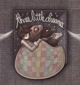 Three Little Dreams by Thomas  Aquinas Maguire, 9781894965798