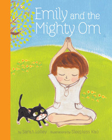 Emily and the Mighty Om by Sarah Lolley, Sleepless  Kao, 9781897476352