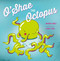 O'Shae the Octopus by Brandee  Bublé, Eliska Liska, 9781927018569