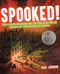 Spooked! (How a Radio Broadcast and The War of the Worlds Sparked the 1938 Invasion of America) by Gail Jarrow, 9781629797762