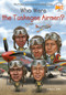 Who Were the Tuskegee Airmen? by Sherri L. Smith, Who HQ, Jake Murray, 9780399541940