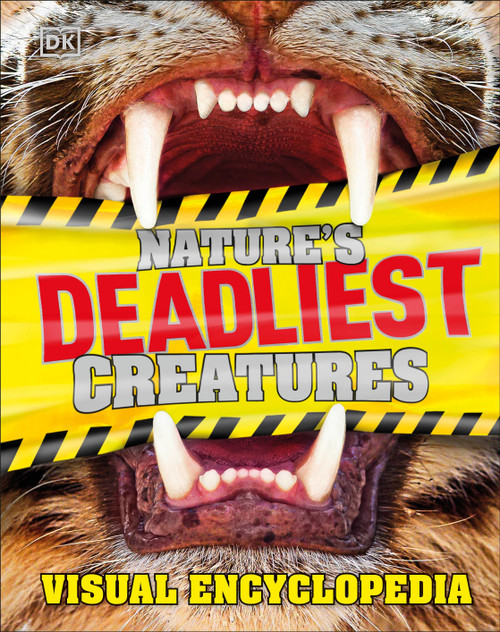 Nature's Deadliest Creatures Visual Encyclopedia by DK, 9781465458971
