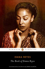 The Book of Emma Reyes (A Memoir) - 9780143108696 by Emma Reyes, Daniel Alarcón, Daniel Alarcón, 9780143108696