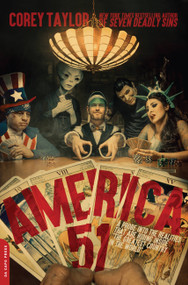 America 51 (A Probe into the Realities That Are Hiding Inside "The Greatest Country in the World") - 9780306921872 by Corey Taylor