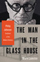 The Man in the Glass House (Philip Johnson, Architect of the Modern Century) by Mark Lamster, 9780316126434