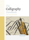 The Calligraphy Handbook (Simple techniques and step-by-step projects) by Emma Callery, 9780785836681