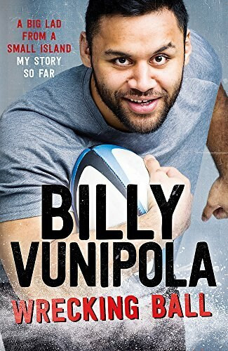 Wrecking Ball: A Big Lad From a Small Island - My Story So Far by Billy Vunipola, 9781472243935