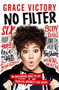 No Filter - 9781472247728 by Grace Victory, 9781472247728