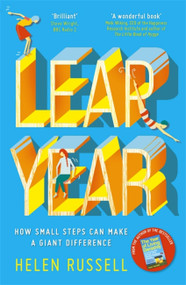 Leap Year (How small steps can make a giant difference) by Helen Russell, 9781473634985