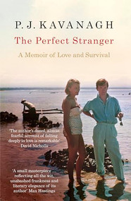 The Perfect Stranger by P. J. Kavanagh, 9781910463291