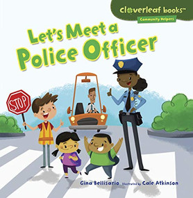 Let's Meet a Police Officer - 9781467708043 by Gina Bellisario, Cale Atkinson, 9781467708043