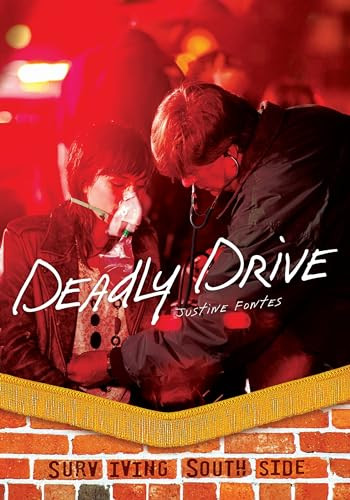 Deadly Drive - 9781467703109 by Justine Fontes, 9781467703109