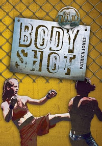 Body Shot - 9781467714907 by Patrick Jones, 9781467714907