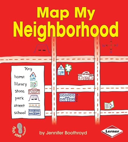 Map My Neighborhood by Jennifer Boothroyd, 9781467715317