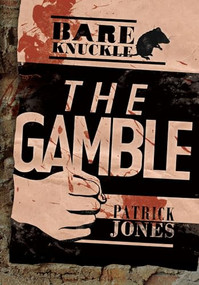 The Gamble by Patrick Jones, 9781467721660