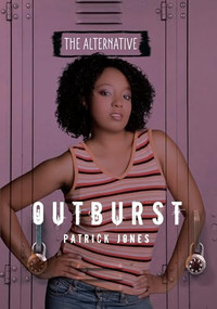 Outburst by Patrick Jones, 9781467744843