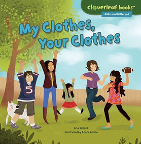 My Clothes, Your Clothes - 9781467760300 by Lisa Bullard, Renée Kurilla, 9781467760300