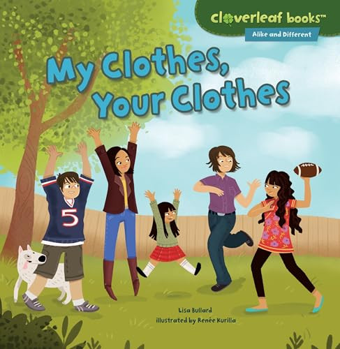 My Clothes, Your Clothes - 9781467760300 by Lisa Bullard, Renée Kurilla, 9781467760300