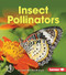 Insect Pollinators by Jennifer Boothroyd, 9781467760683