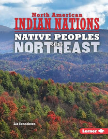 Native Peoples of the Northeast - 9781467779333 by Liz Sonneborn, 9781467779333