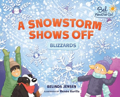 A Snowstorm Shows Off (Blizzards) - 9781467779616 by Belinda Jensen, Renée Kurilla, 9781467779616