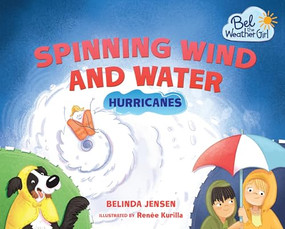 Spinning Wind and Water (Hurricanes) - 9781467779623 by Belinda Jensen, Renée Kurilla, 9781467779623