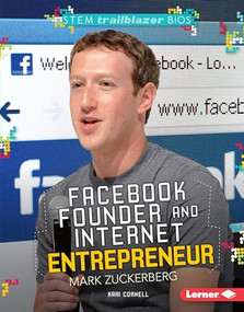 Facebook Founder and Internet Entrepreneur Mark Zuckerberg - 9781467795272 by Kari Cornell, 9781467795272