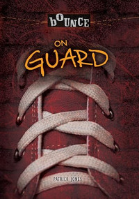 On Guard - 9781512412079 by Patrick Jones, 9781512412079