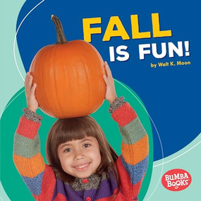 Fall Is Fun! - 9781512414097 by Walt K. Moon, 9781512414097