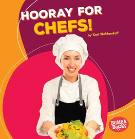 Hooray for Chefs! - 9781512414691 by Kurt Waldendorf, 9781512414691
