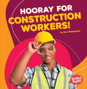 Hooray for Construction Workers! - 9781512414738 by Kurt Waldendorf, 9781512414738