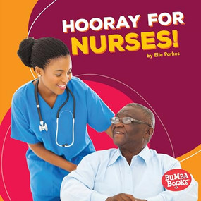 Hooray for Nurses! - 9781512414448 by Elle Parkes, 9781512414448