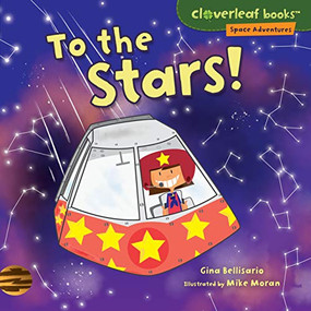 To the Stars! - 9781512425376 by Gina Bellisario, Mike Moran, 9781512425376