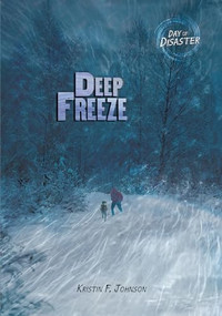 Deep Freeze by Kristin Johnson, 9781512430929