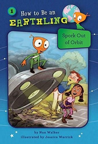 Spork Out of Orbit (Book 1) (Respect) - 9781575658186 by Nan Walker, Jessica Warrick, 9781575658186