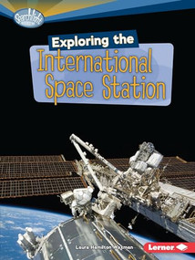Exploring the International Space Station - 9780761378792 by Laura Hamilton Waxman, 9780761378792