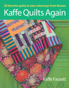 Kaffe Quilts Again (20 Favorite Quilts in New Colorways from Rowan) by Frank Fassett, 9781600857669