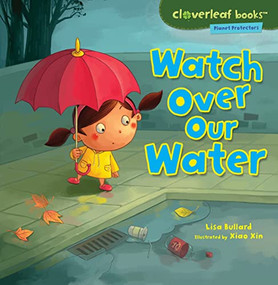 Watch Over Our Water - 9780761385172 by Lisa Bullard, Xiao Xin, 9780761385172
