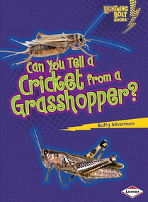 Can You Tell a Cricket from a Grasshopper? - 9780761385530 by Buffy Silverman, 9780761385530