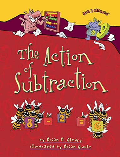 The Action of Subtraction - 9781580138437 by Brian P. Cleary, Brian Gable, 9781580138437