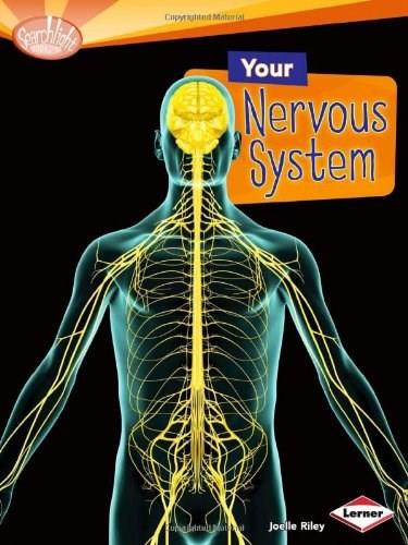 Your Nervous System - 9780761374503 by Joelle Riley, 9780761374503