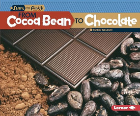 From Cocoa Bean to Chocolate - 9781580139656 by Robin Nelson, 9781580139656
