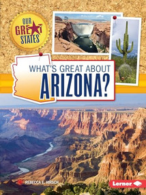 What's Great about Arizona? - 9781467760867 by Rebecca E. Hirsch, 9781467760867