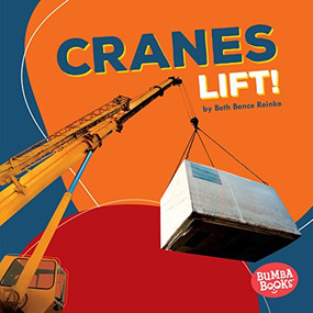 Cranes Lift! - 9781512433562 by Beth Bence Reinke, 9781512433562