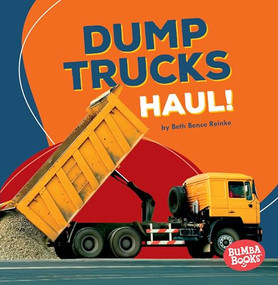 Dump Trucks Haul! - 9781512455434 by Beth Bence Reinke, 9781512455434