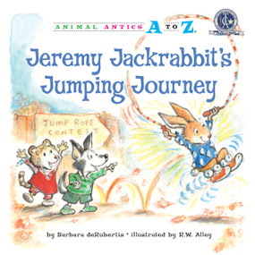 Jeremy Jackrabbit's Jumping Journey - 9781575653143 by Barbara deRubertis, R. W. Alley, 9781575653143