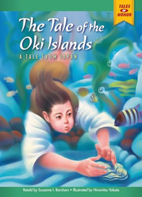 The Tale of the Oki Islands (A Tale from Japan) - 9781937529628 by Suzanne Barchers, Hiromitsu Yokota, 9781937529628