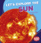 Let's Explore the Sun - 9781512455380 by Walt K. Moon, 9781512455380