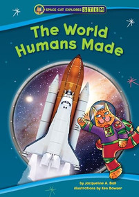 The World Humans Made - 9781634401982 by Jacqueline A. Ball, Ken Bowser, 9781634401982