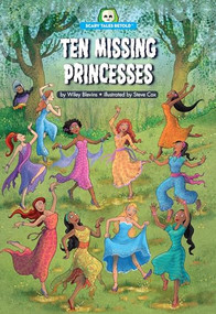 Ten Missing Princesses - 9781634401685 by Wiley Blevins, Steve Cox, 9781634401685